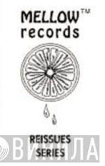 Mellow Records Reissues Series - Винил CD и Кассеты лейбла Mellow Records Reissues Series на сайте МаркетВинила