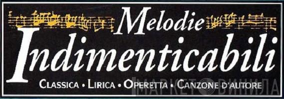 Melodie indimenticabili - Винил CD и Кассеты лейбла Melodie indimenticabili на сайте МаркетВинила
