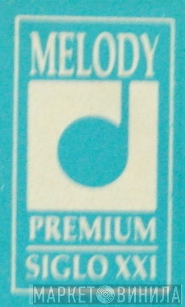 Melody Premium Siglo XXI - Винил CD и Кассеты лейбла Melody Premium Siglo XXI на сайте МаркетВинила
