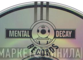 Mental Decay Records - Винил CD и Кассеты лейбла Mental Decay Records на сайте МаркетВинила