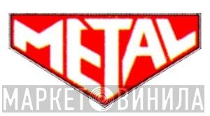 Metal - Винил CD и Кассеты лейбла Metal на сайте МаркетВинила