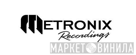 Metronix Recordings - Винил CD и Кассеты лейбла Metronix Recordings на сайте МаркетВинила