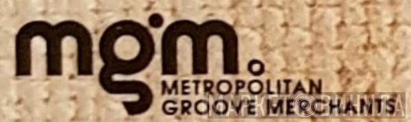 Metropolitan Groove Merchants - Винил CD и Кассеты лейбла Metropolitan Groove Merchants на сайте МаркетВинила