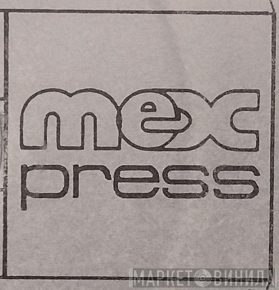 Mex Press - Винил CD и Кассеты лейбла Mex Press на сайте МаркетВинила