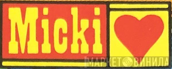 Micki - Винил CD и Кассеты лейбла Micki на сайте МаркетВинила
