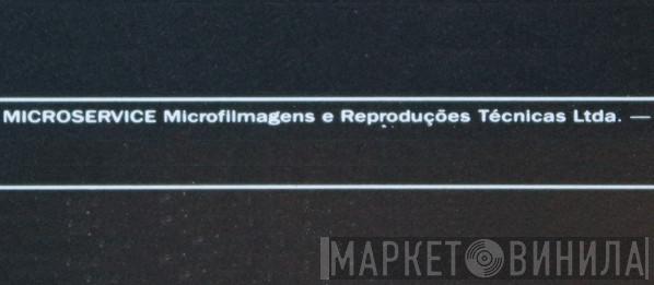 Microservice - Microfilmagens e Reproduções Técnicas Ltda. - Винил CD и Кассеты лейбла Microservice - Microfilmagens e Reproduções Técnicas Ltda. на сайте МаркетВинила