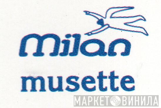 Milan Musette - Винил CD и Кассеты лейбла Milan Musette на сайте МаркетВинила