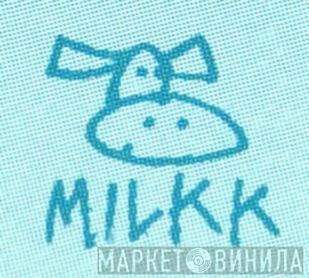 Milkk - Винил CD и Кассеты лейбла Milkk на сайте МаркетВинила