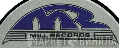 Mill Records - Винил CD и Кассеты лейбла Mill Records на сайте МаркетВинила
