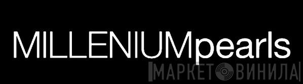 Millenium Pearls - Винил CD и Кассеты лейбла Millenium Pearls на сайте МаркетВинила