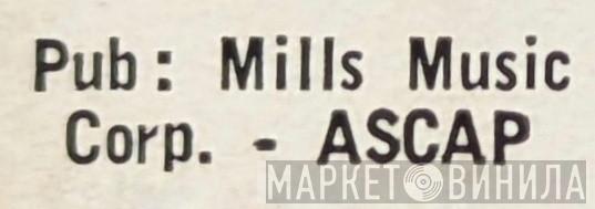 Mills Music Corp. - Винил CD и Кассеты лейбла Mills Music Corp. на сайте МаркетВинила