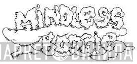 Mindless Boogie - Винил CD и Кассеты лейбла Mindless Boogie на сайте МаркетВинила