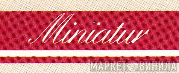 Miniatur - Винил CD и Кассеты лейбла Miniatur на сайте МаркетВинила