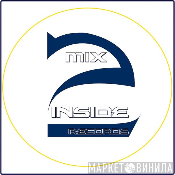 Mix2inside Records - Винил CD и Кассеты лейбла Mix2inside Records на сайте МаркетВинила