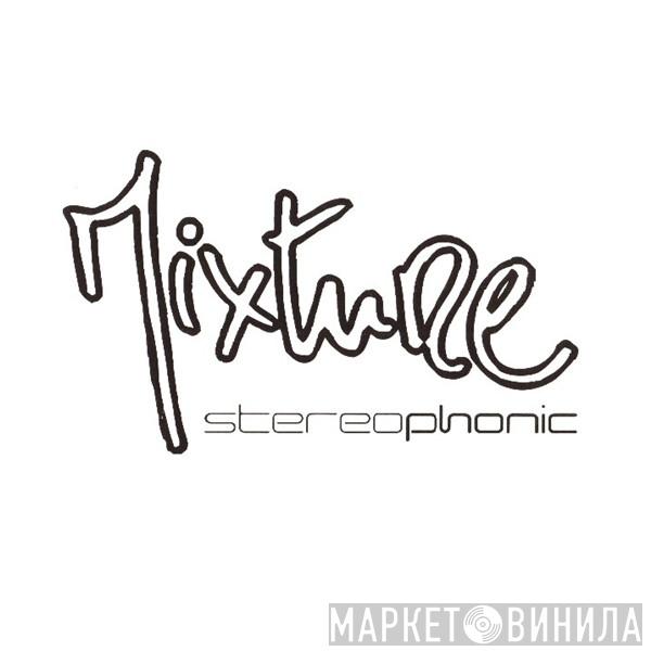 Mixture Stereophonic - Винил CD и Кассеты лейбла Mixture Stereophonic на сайте МаркетВинила