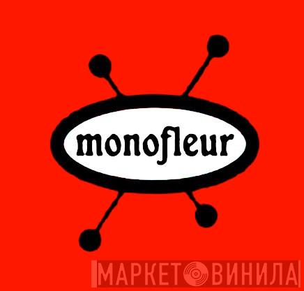 Monofleur - Винил CD и Кассеты лейбла Monofleur на сайте МаркетВинила