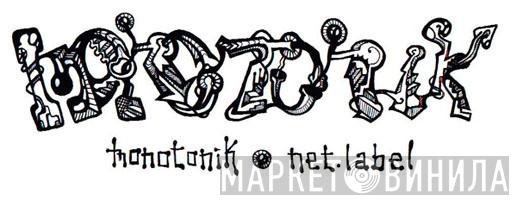 Monotonik - Винил CD и Кассеты лейбла Monotonik на сайте МаркетВинила