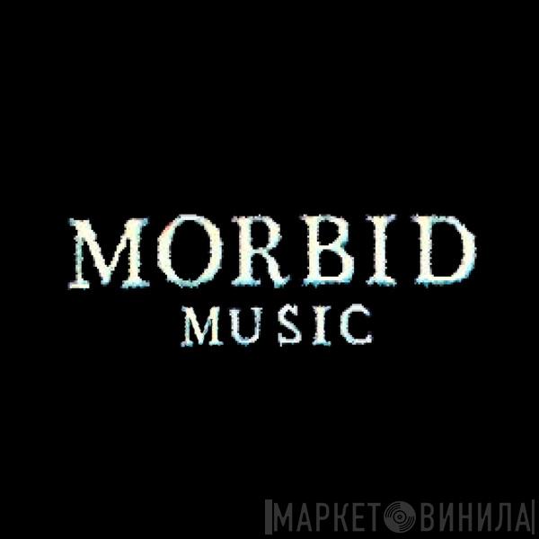 Morbid Music L.L.C. - Винил CD и Кассеты лейбла Morbid Music L.L.C. на сайте МаркетВинила