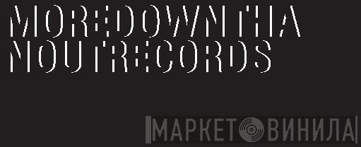 More Down Than Out - Винил CD и Кассеты лейбла More Down Than Out на сайте МаркетВинила