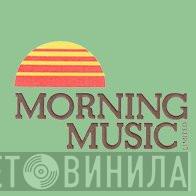 Morning Music Ltd. - Винил CD и Кассеты лейбла Morning Music Ltd. на сайте МаркетВинила