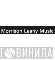 Morrison Leahy Music - Винил CD и Кассеты лейбла Morrison Leahy Music на сайте МаркетВинила
