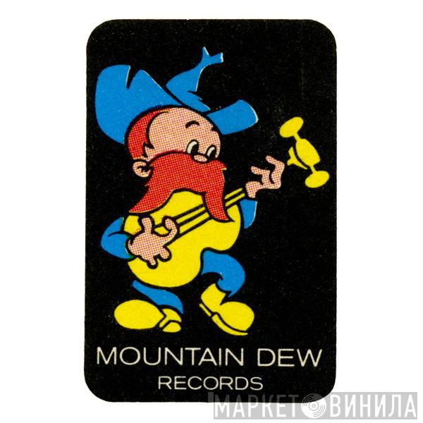 Mountain Dew Records - Винил CD и Кассеты лейбла Mountain Dew Records на сайте МаркетВинила