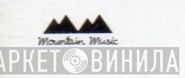 Mountain Music AS - Винил CD и Кассеты лейбла Mountain Music AS на сайте МаркетВинила