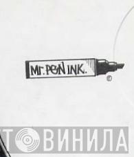 Mr. Pen Ink - Винил CD и Кассеты лейбла Mr. Pen Ink на сайте МаркетВинила