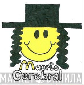 Muerte Cerebral - Винил CD и Кассеты лейбла Muerte Cerebral на сайте МаркетВинила