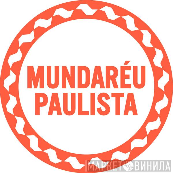 Mundaréu Paulista - Винил CD и Кассеты лейбла Mundaréu Paulista на сайте МаркетВинила