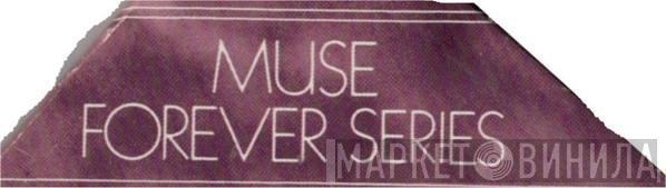 Muse Forever Series - Винил CD и Кассеты лейбла Muse Forever Series на сайте МаркетВинила