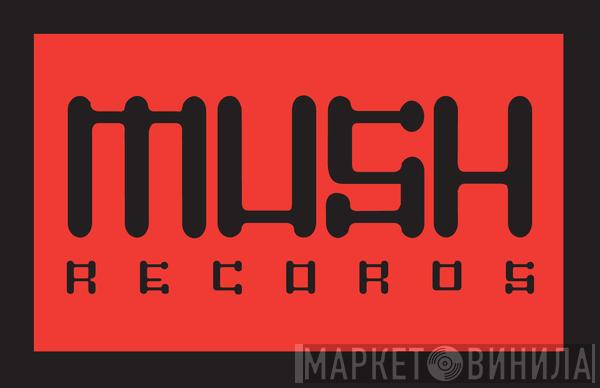 Mush - Винил CD и Кассеты лейбла Mush на сайте МаркетВинила