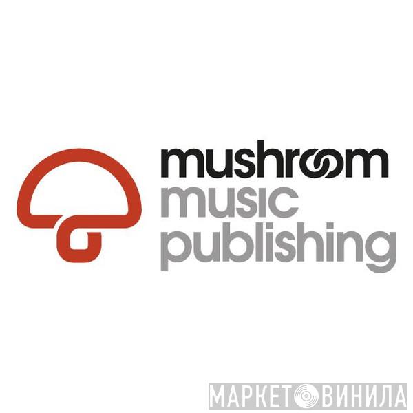 Mushroom Music Publishing - Винил CD и Кассеты лейбла Mushroom Music Publishing на сайте МаркетВинила