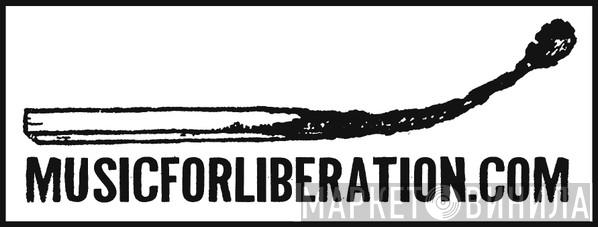 Music For Liberation - Винил CD и Кассеты лейбла Music For Liberation на сайте МаркетВинила
