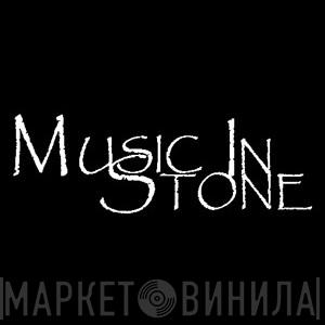 Music In Stone - Винил CD и Кассеты лейбла Music In Stone на сайте МаркетВинила