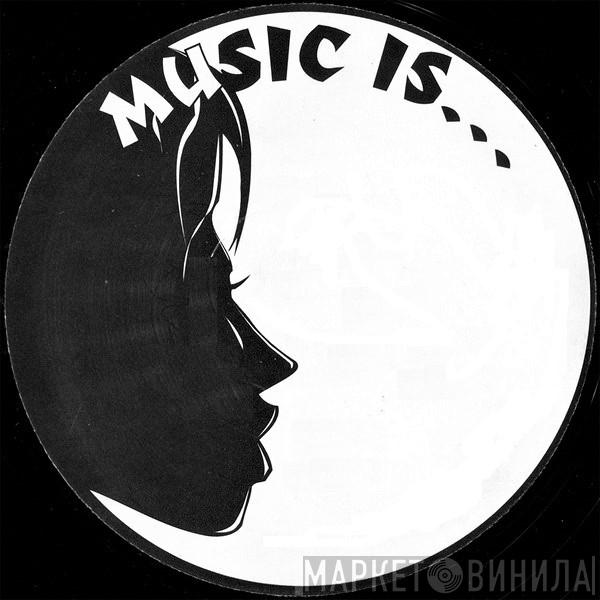 Music Is... - Винил CD и Кассеты лейбла Music Is... на сайте МаркетВинила