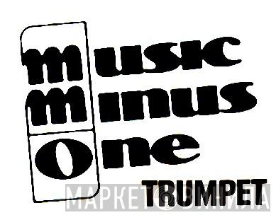 Music Minus One Trumpet - Винил CD и Кассеты лейбла Music Minus One Trumpet на сайте МаркетВинила