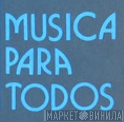 Musica Para Todos  - Винил CD и Кассеты лейбла Musica Para Todos (2) на сайте МаркетВинила