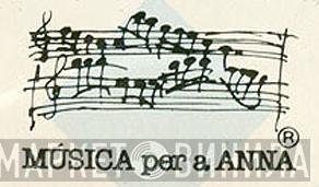 Musica Per A Anna - Винил CD и Кассеты лейбла Musica Per A Anna на сайте МаркетВинила