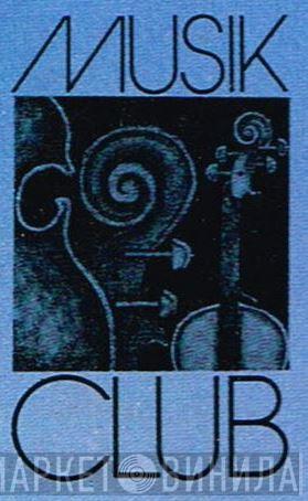 Musik-Club - Винил CD и Кассеты лейбла Musik-Club на сайте МаркетВинила