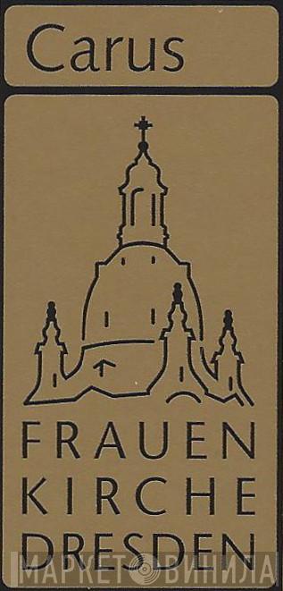 Musik aus der Frauenkirche Dresden - Винил CD и Кассеты лейбла Musik aus der Frauenkirche Dresden на сайте МаркетВинила