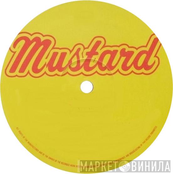 Mustard - Винил CD и Кассеты лейбла Mustard на сайте МаркетВинила