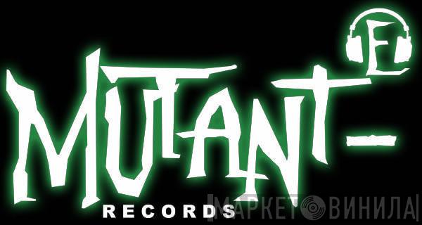 Mutant-E Records - Винил CD и Кассеты лейбла Mutant-E Records на сайте МаркетВинила