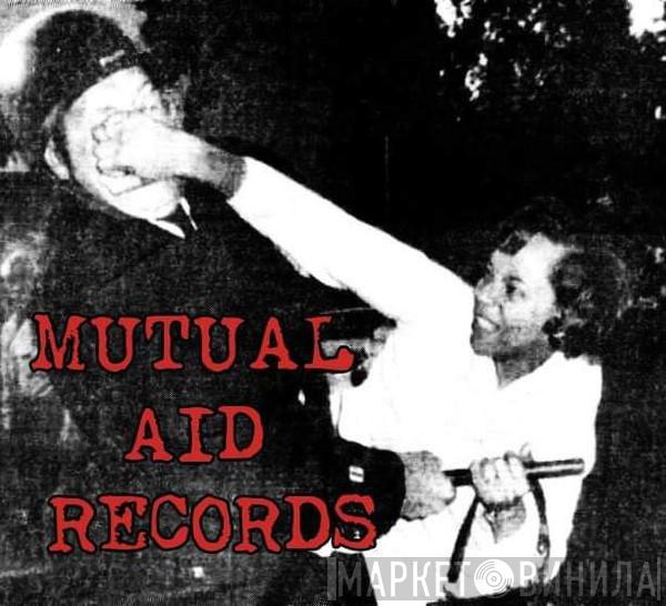 Mutual Aid Records - Винил CD и Кассеты лейбла Mutual Aid Records на сайте МаркетВинила