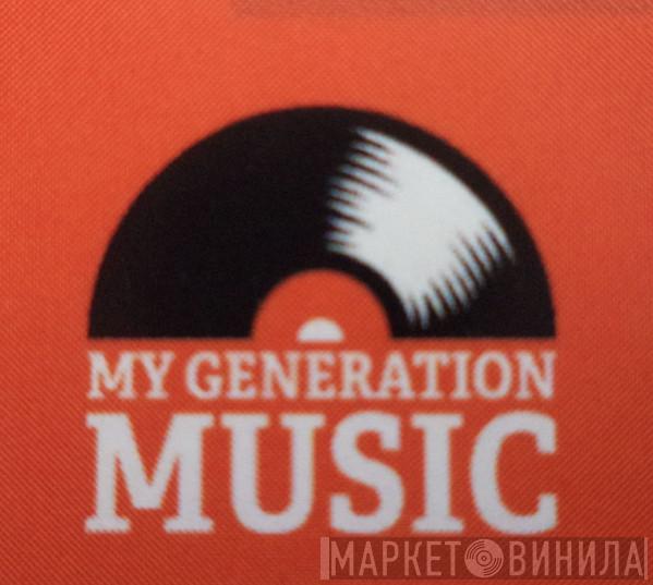 My Generation Music - Винил CD и Кассеты лейбла My Generation Music на сайте МаркетВинила