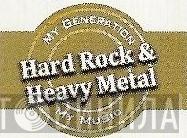 My Generation My Music Hard Rock & Heavy Metal - Винил CD и Кассеты лейбла My Generation My Music Hard Rock & Heavy Metal на сайте МаркетВинила