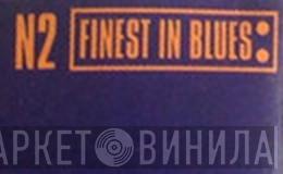 N2 Finest In Blues - Винил CD и Кассеты лейбла N2 Finest In Blues на сайте МаркетВинила