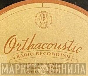 NBC Orthacoustic Radio Recording - Винил CD и Кассеты лейбла NBC Orthacoustic Radio Recording на сайте МаркетВинила