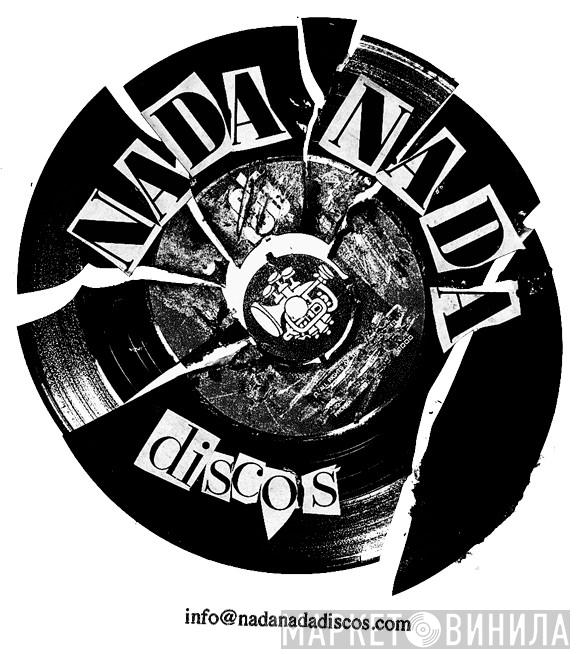 Nada Nada Discos - Винил CD и Кассеты лейбла Nada Nada Discos на сайте МаркетВинила