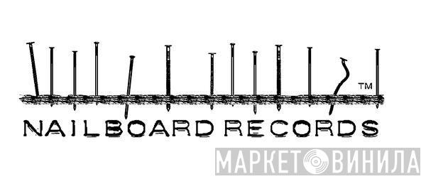 Nailboard Records - Винил CD и Кассеты лейбла Nailboard Records на сайте МаркетВинила